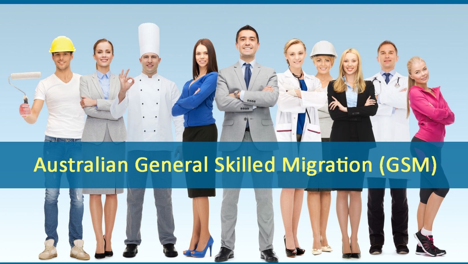 General Skilled Migration ( GSM ) Australia